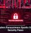 Gold Salem Ransomware Sparks Growing Security Fears